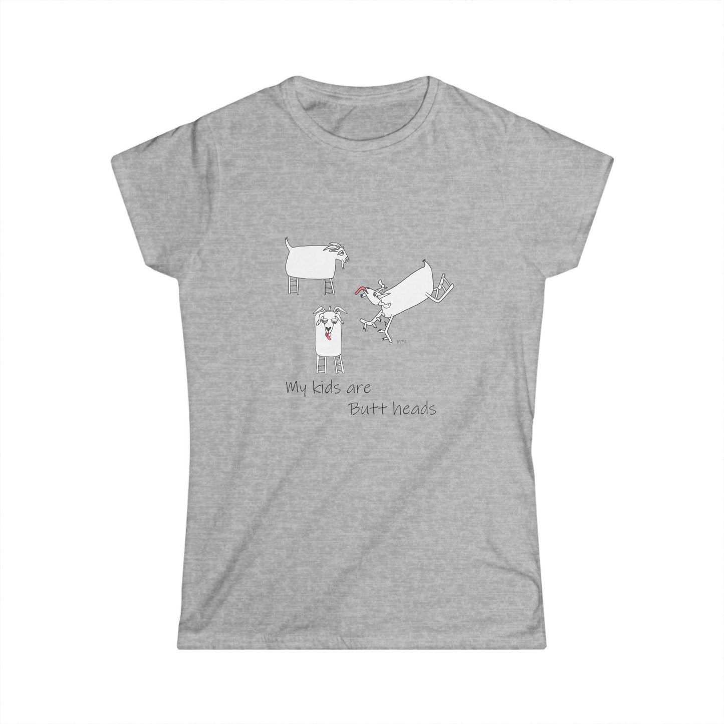 My Kids Are Butt Heads Women's Softstyle Tee - Fun and Comfortable Graphic T-Shirt by artist Marie Frederique