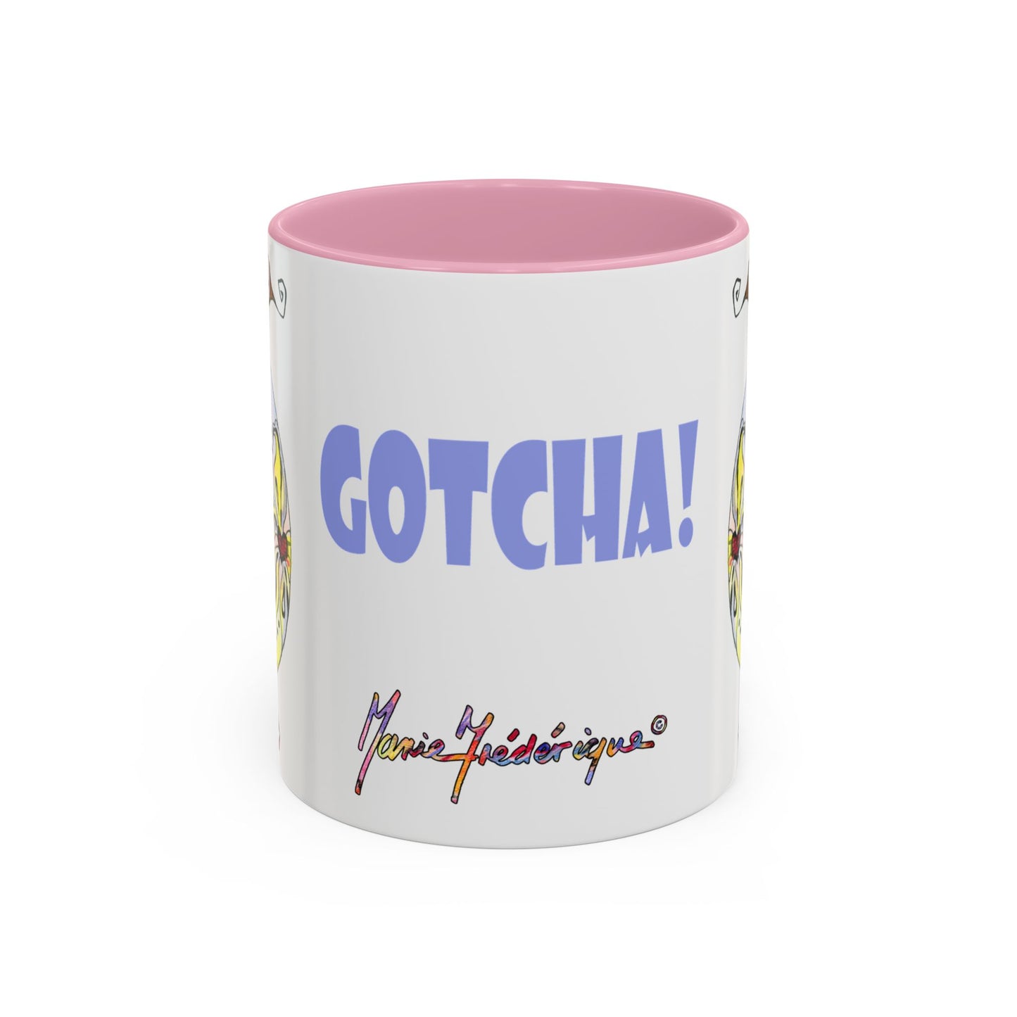 Gotcha back, Whimsical Mug by Artist Marie Frederique
