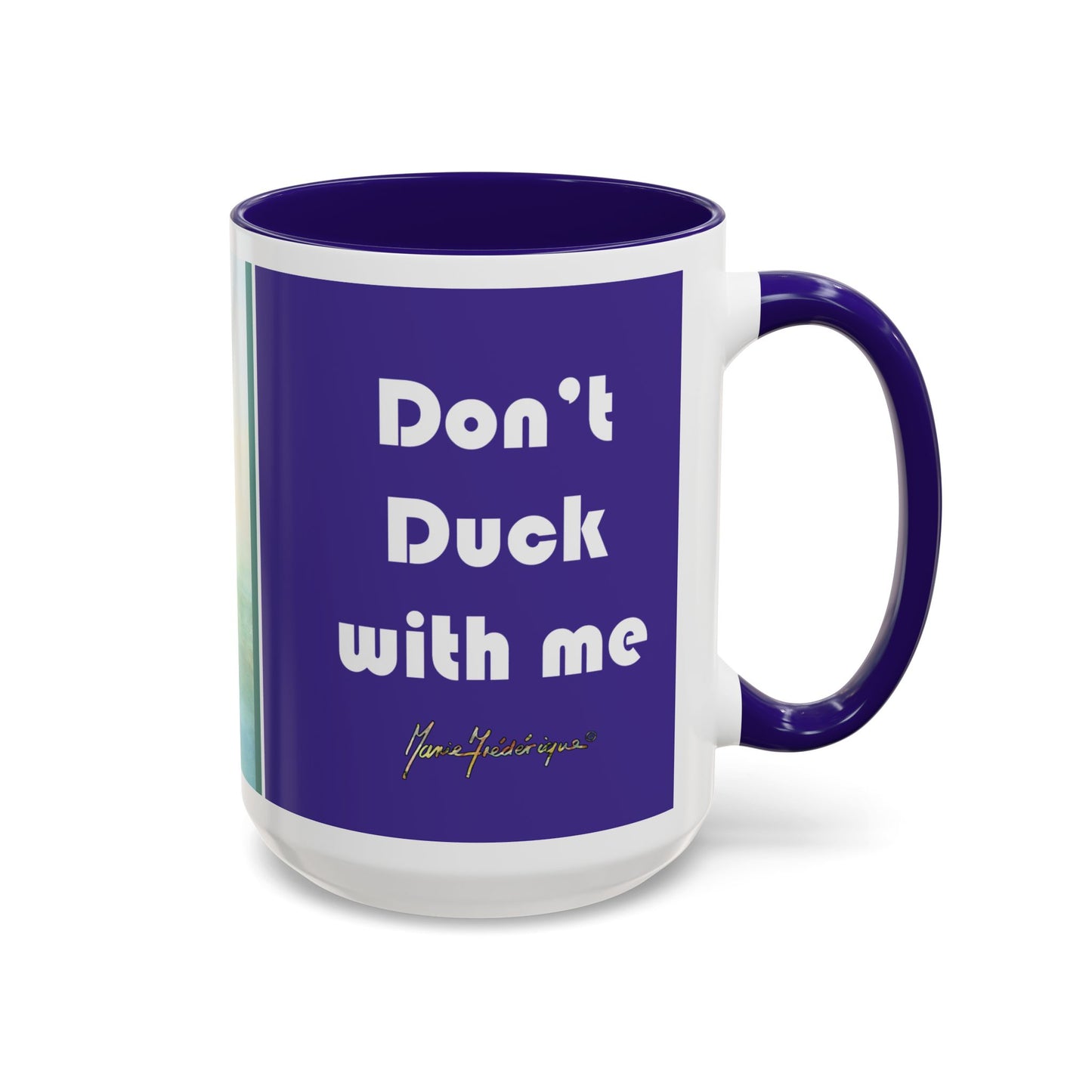 Don't duck with me, Adult Humor Hunting Adventure Theme by artist Marie Frederique
