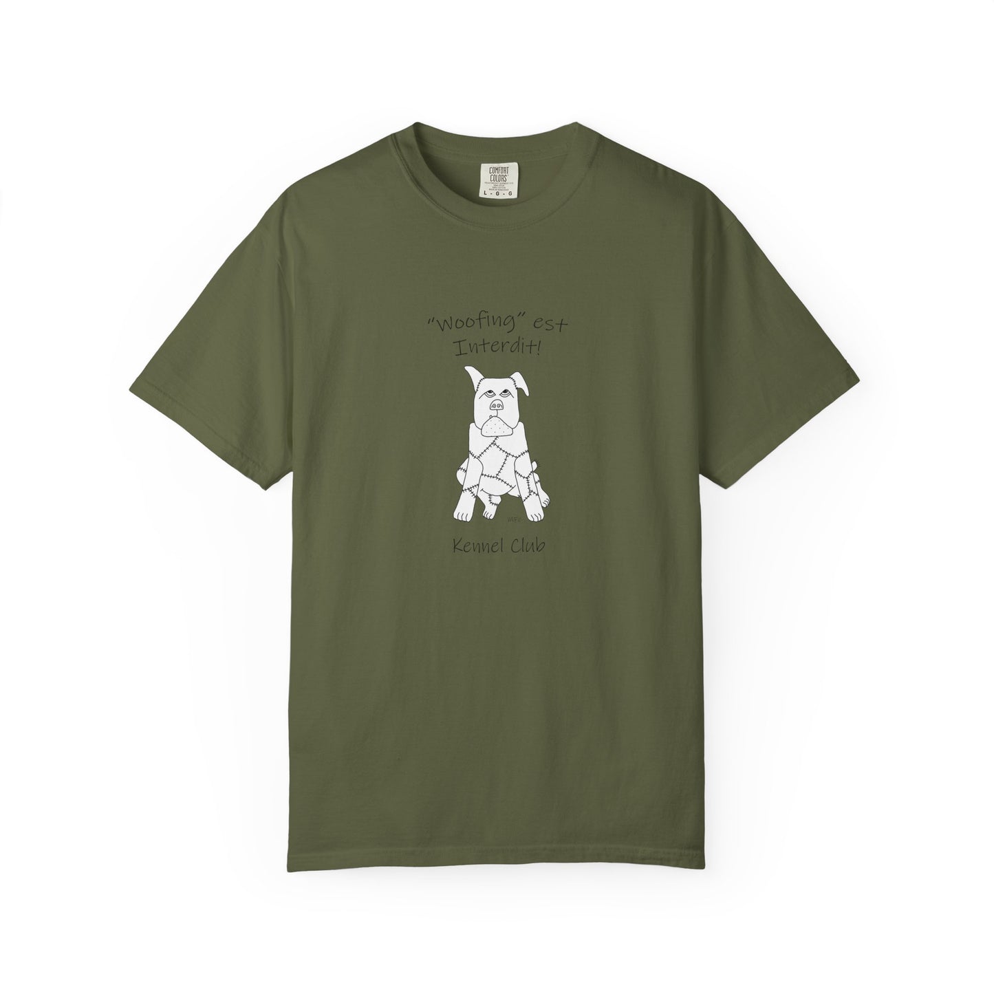 Dog lovers, teach your dog French - "Woofing est Interdit!" (Soft Barking not allowed) Unisex Garment-Dyed T-shirt by artist Marie Frederique