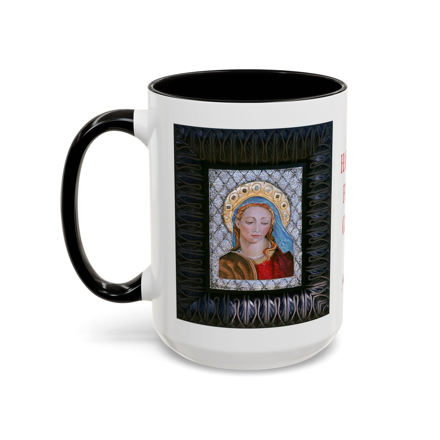 Hail Mary full of Grace - Colorful Mug by Artist Marie Frederique