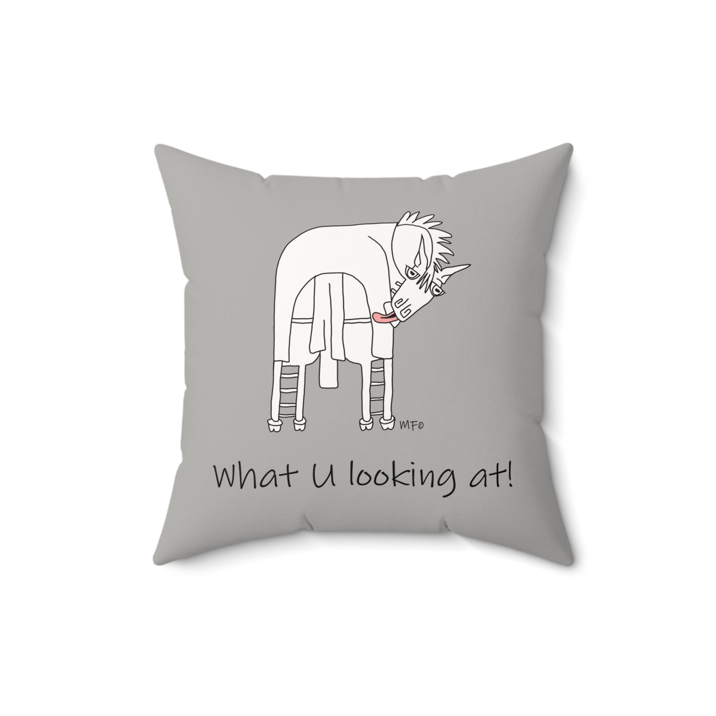 Equestrian Funny, Faux Suede Pillow - "What U Looking At!" Decor by artist Marie Frederique