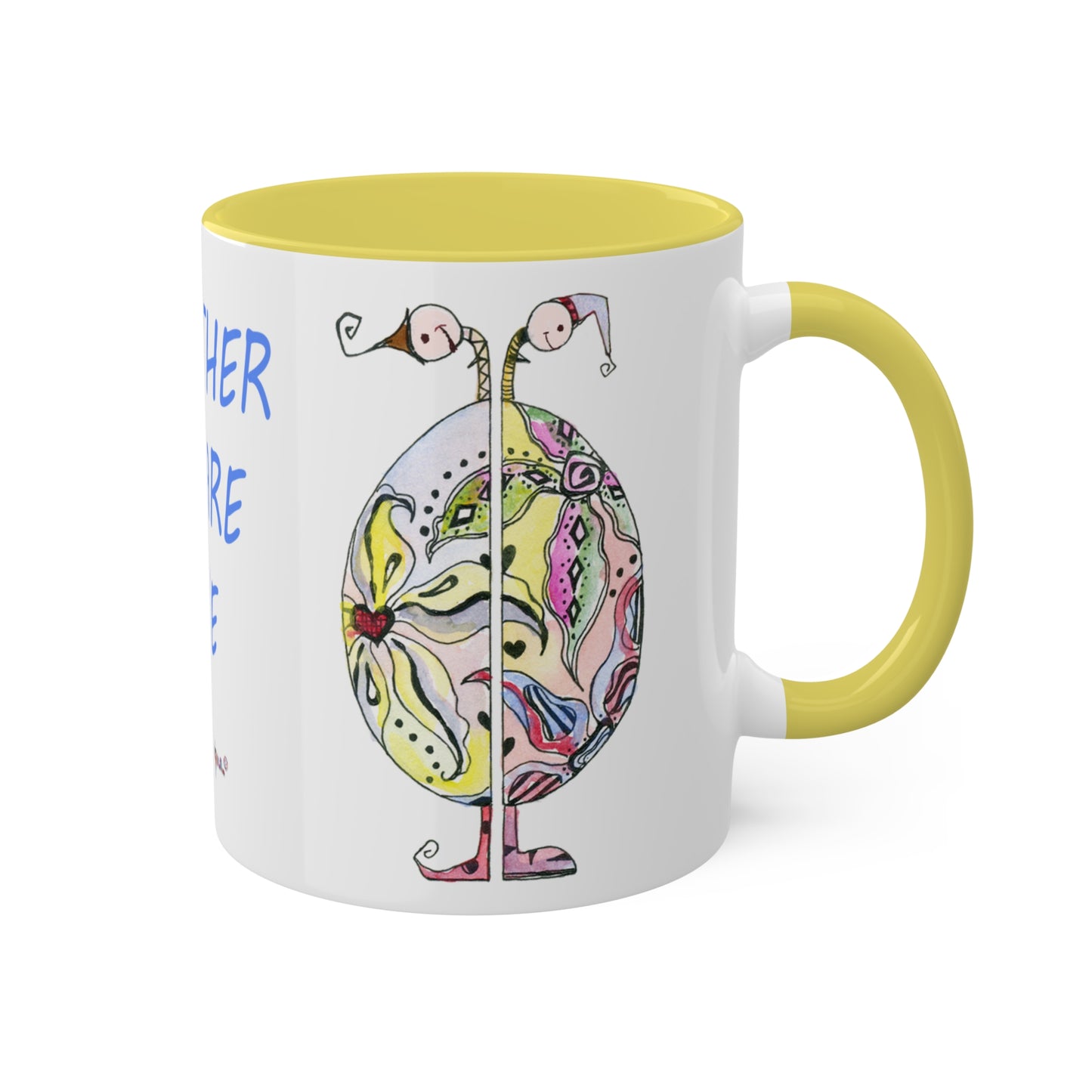 Whimsical - "Together we are one", Colorful Mug in Black, light green, pink and yellow, 11oz by Artist Marie Frederique
