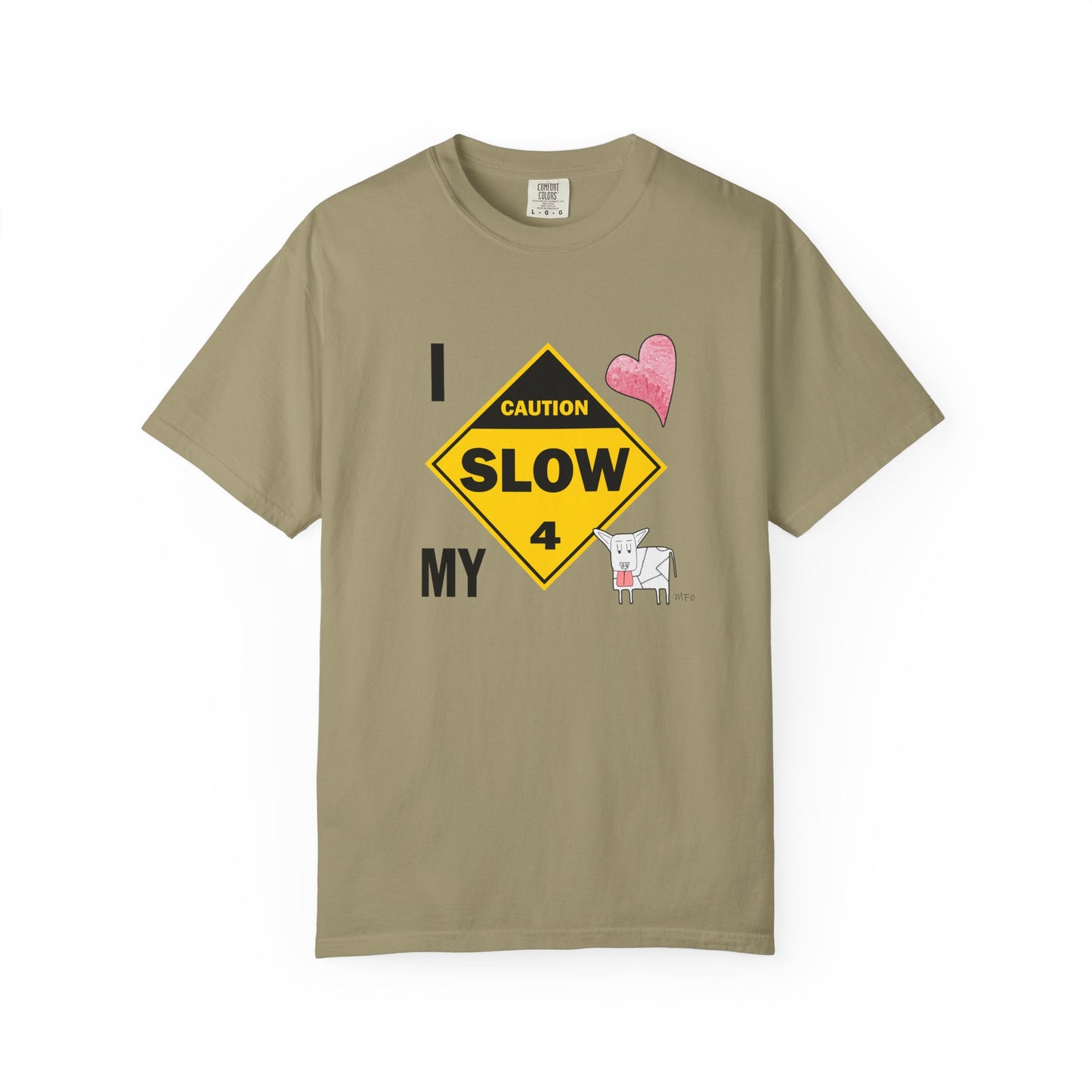 Caution, Slow - I Love my Dog Unisex Garment-Dyed T-Shirt - Safety awareness Tee for Animal Lovers by artist Marie Frederique