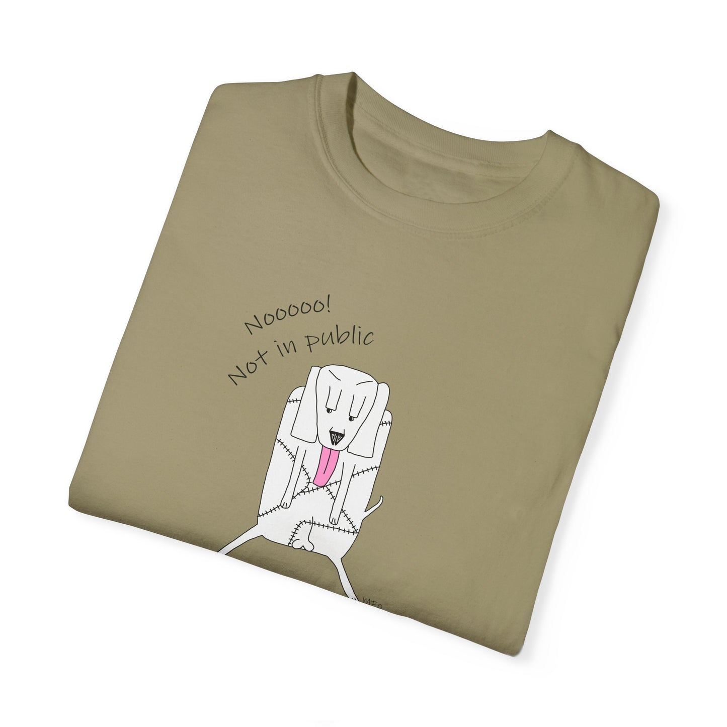 Kennel Club, "Nooooo! Not in public" Whimsical B & W Drawing of a patchwork dog licking - Unisex Garment-Dyed T-shirt by artist Marie Frederique