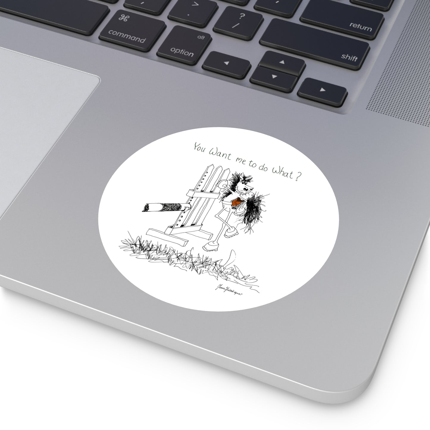 CTS - You want me to do what? from a horse's point of view - Equestrian Round sticker, indoor/outdoor by Artist Marie Frederique