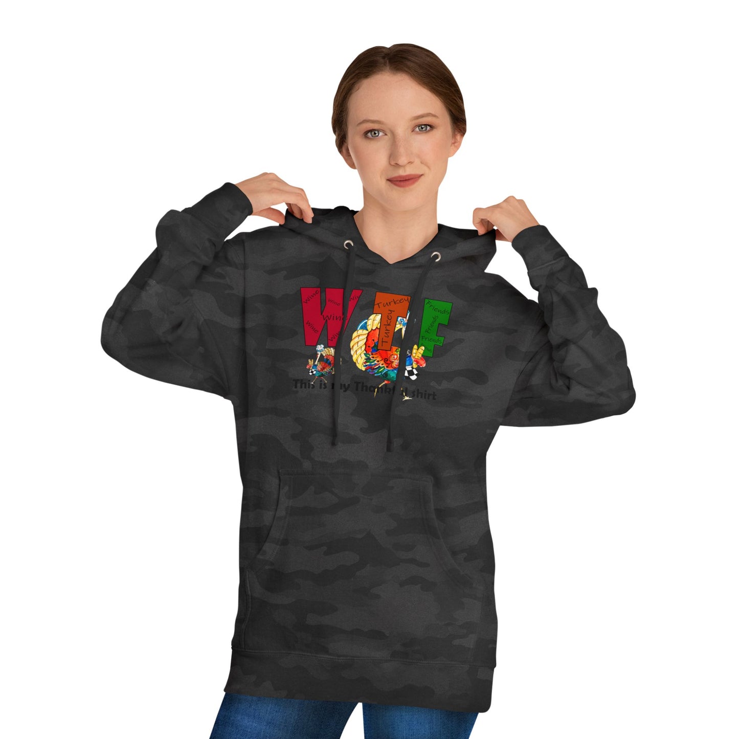Thanksgiving WTF - Wine, Turkey and Friends - Unisex Hooded Sweatshirt by artist Marie Frederique