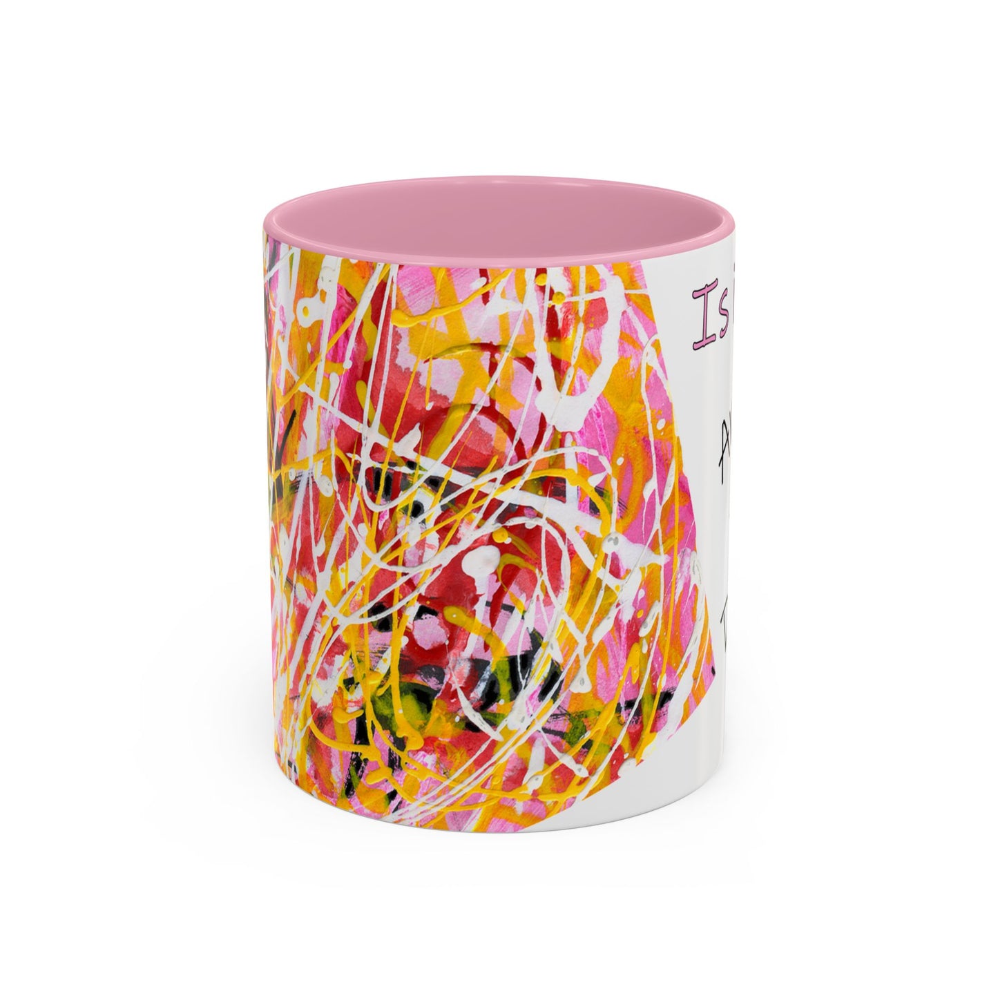 Is it me? Am I the Drama? - Abstract Expressionist Colorful Mug by Artist Marie Frederique