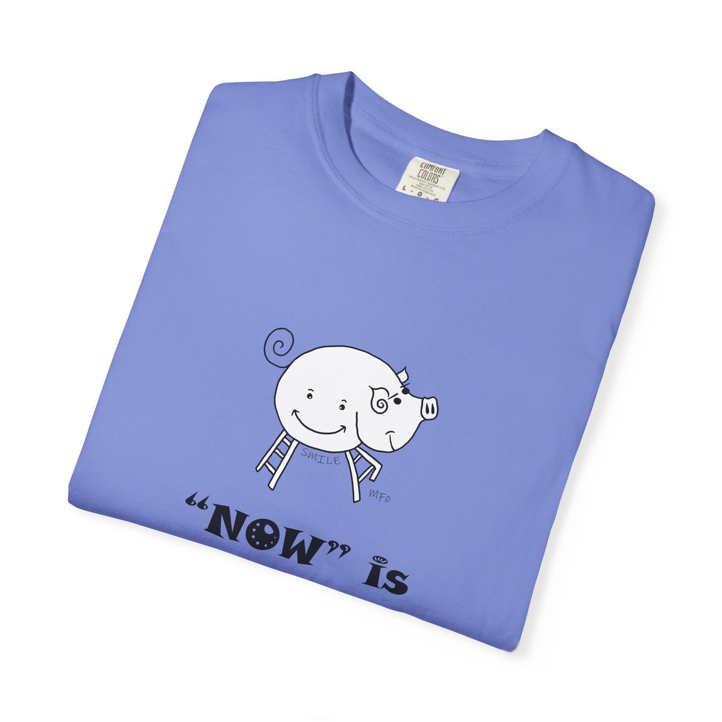Pig lovers, "NOW" is Forever - Playful Tee for Mindfulness Enthusiasts by artist Marie Frederique