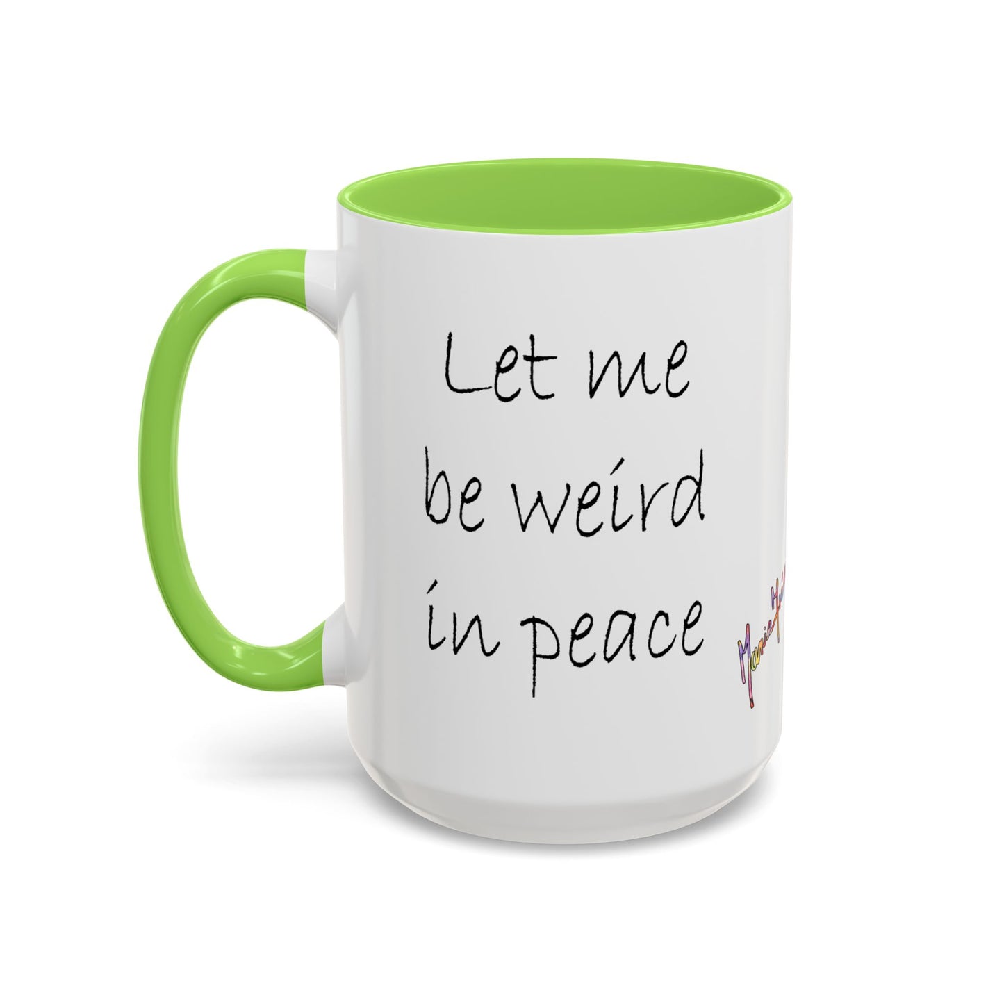 Flower Field "Let me be weird in peace" quote - Colorful Mug by Artist Marie Frederique