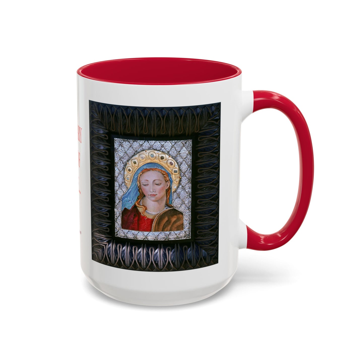 Hail Mary full of Grace - Colorful Mug by Artist Marie Frederique
