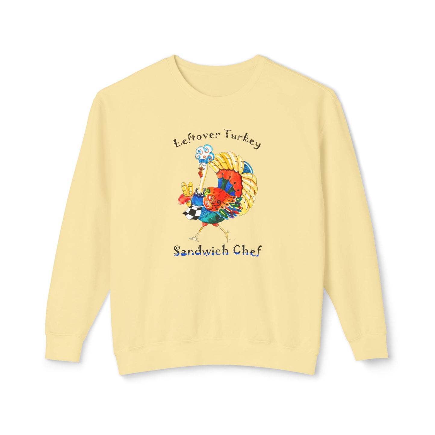 Thanksgiving Turkey Sandwich Chef - Unisex Lightweight Crewneck Sweatshirt by artist Marie Frederique