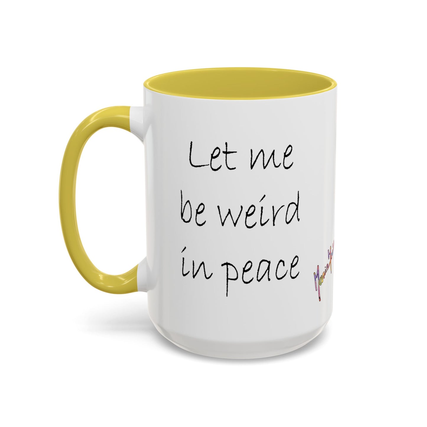 Flower Field "Let me be weird in peace" quote - Colorful Mug by Artist Marie Frederique