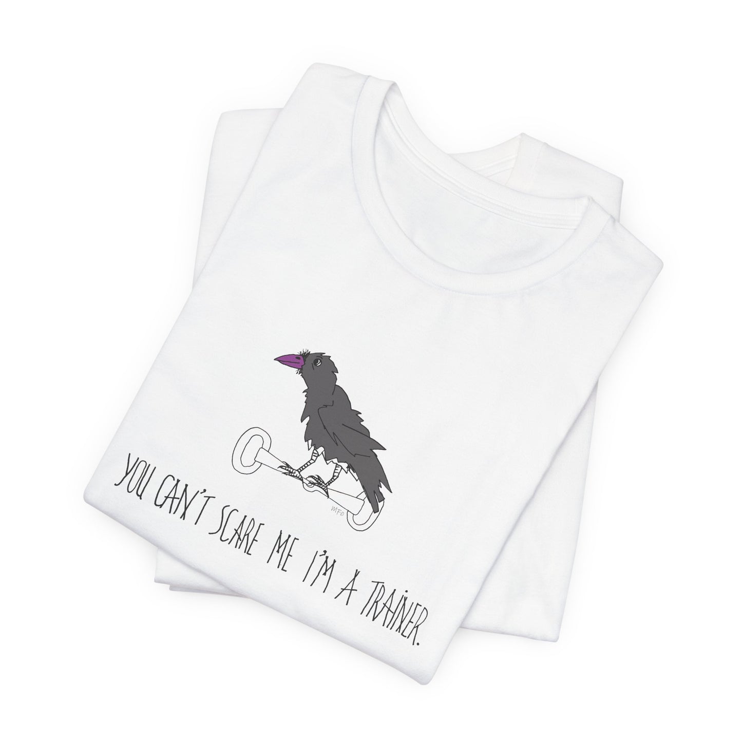 Halloween Equestrian Trainer Special. Crow on a snaffle bit. "You can't scare me I'm a trainer" - Unisex Jersey Short Sleeve Cotton Tee by artist Marie Frederique