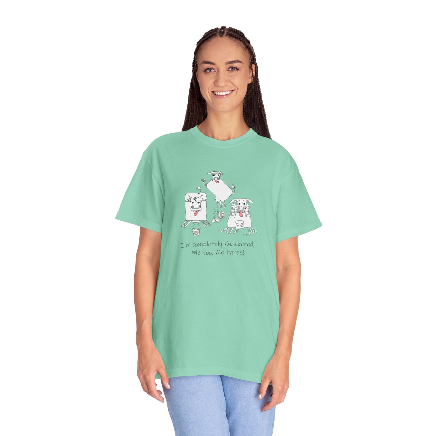 Cow lovers Unisex T, British humor 3 Knackered Dairy cows - Garment-Dyed T-shirt by artist Marie Frederique