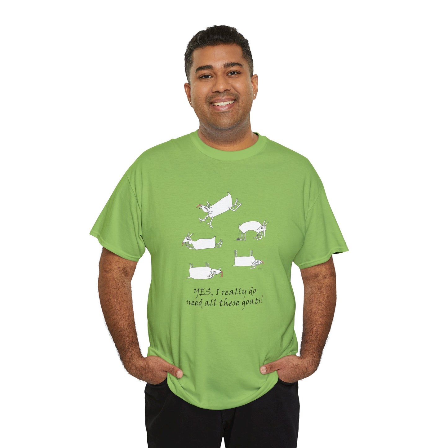 Funny Goat Tee - "Yes, I Really Do Need All These Goats!" by artist Marie Frederique
