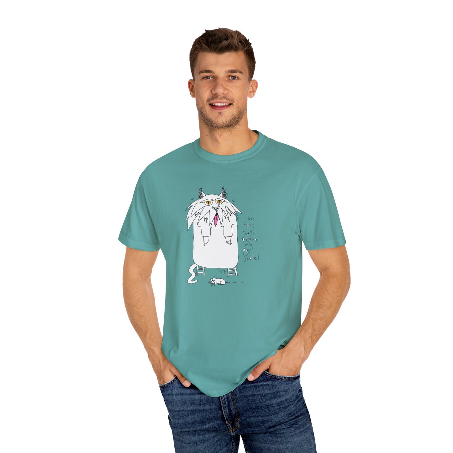 Cat Gagging Unisex T-shirt - I'm sorry, that's beyond my pay scale! by artist Marie Frederique