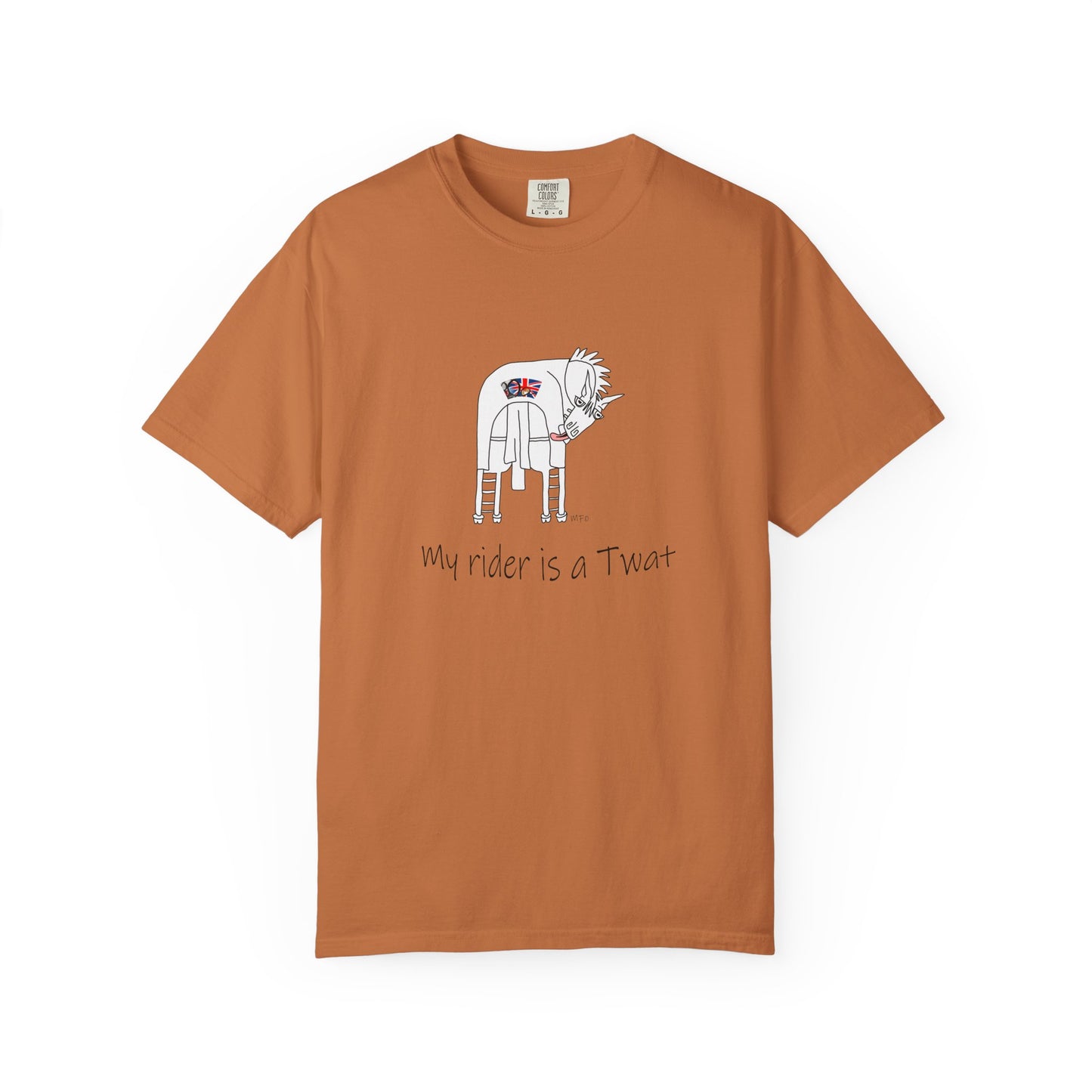 Equestrian British Humor Unisex Garment-Dyed T-Shirt - "My Rider is a Twat" by artist Marie Frederique