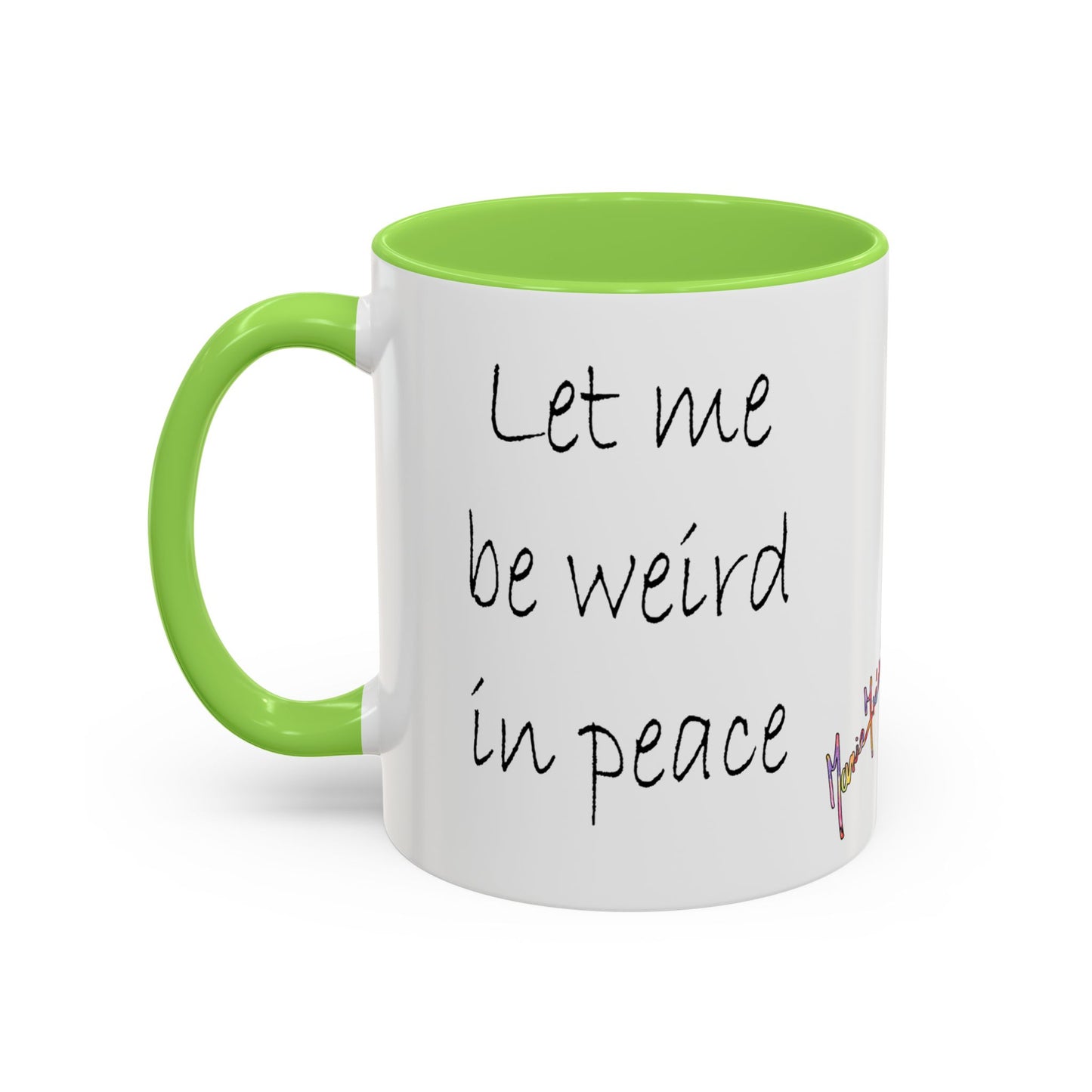 Flower Field "Let me be weird in peace" quote - Colorful Mug by Artist Marie Frederique