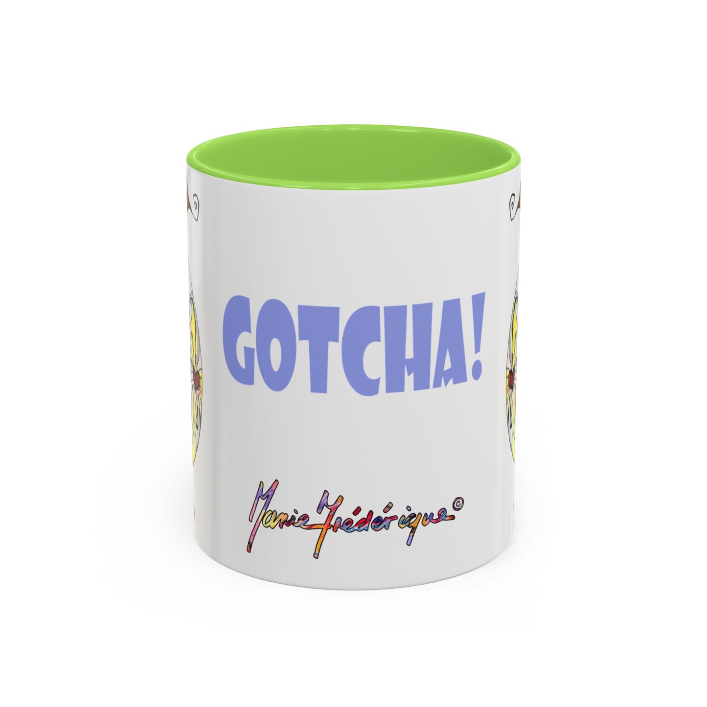 Gotcha back, Whimsical Mug by Artist Marie Frederique