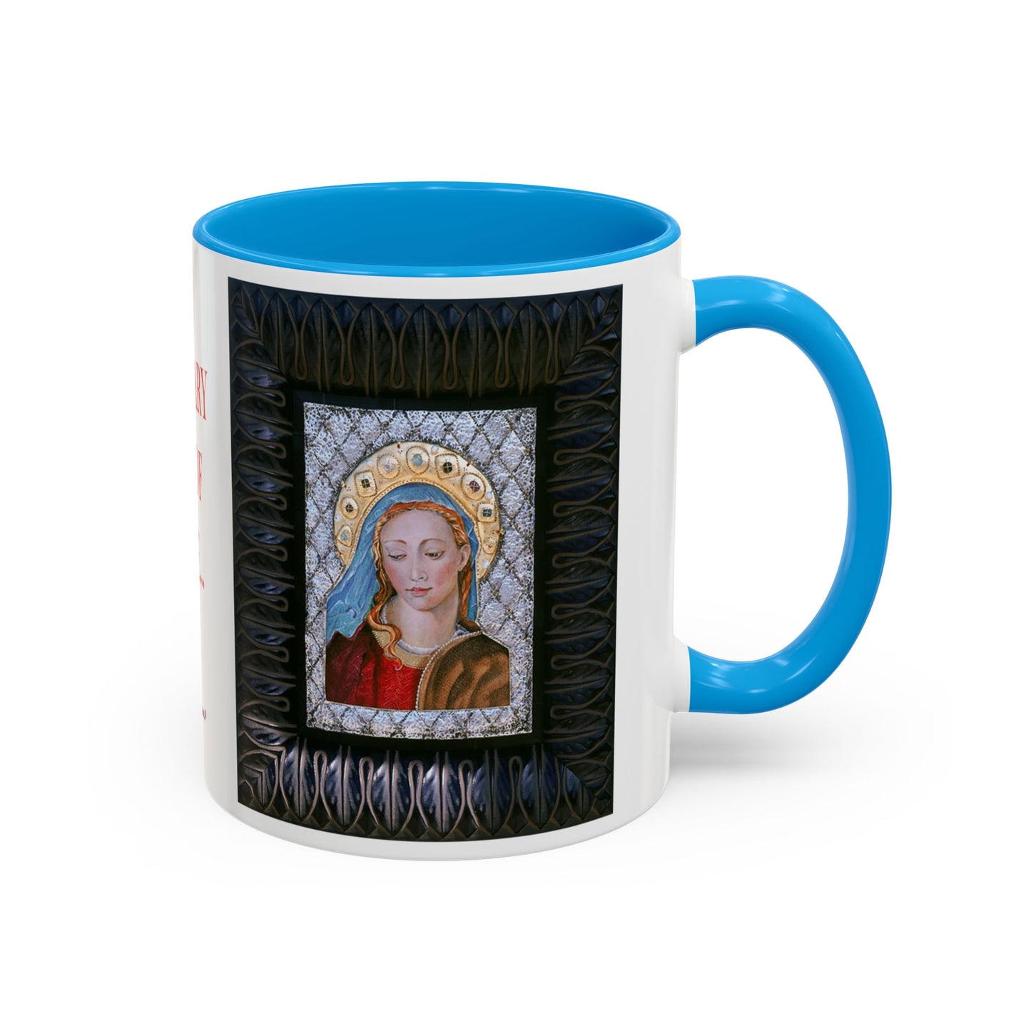 Hail Mary full of Grace - Colorful Mug by Artist Marie Frederique