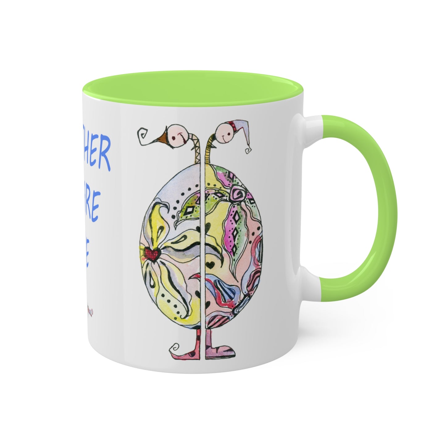 Whimsical - "Together we are one", Colorful Mug in Black, light green, pink and yellow, 11oz by Artist Marie Frederique