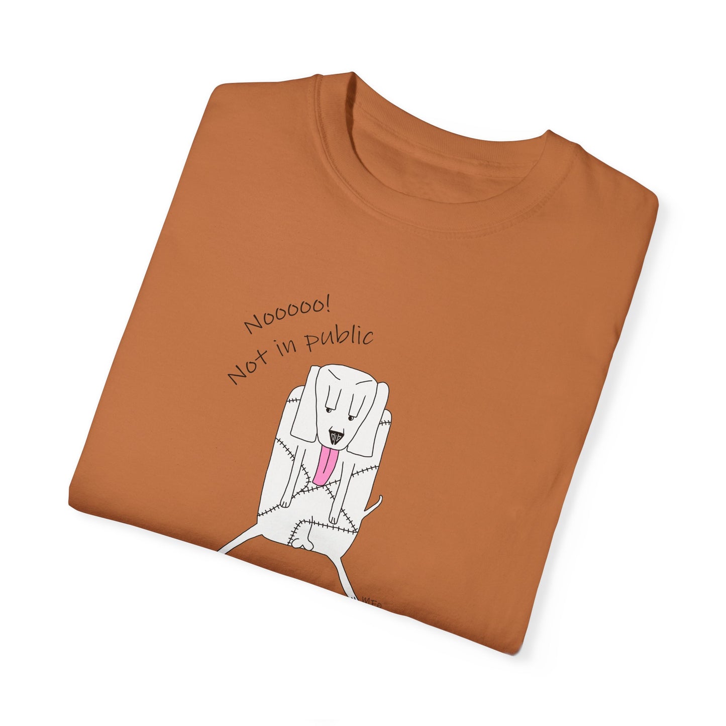 Kennel Club, "Nooooo! Not in public" Whimsical B & W Drawing of a patchwork dog licking - Unisex Garment-Dyed T-shirt by artist Marie Frederique