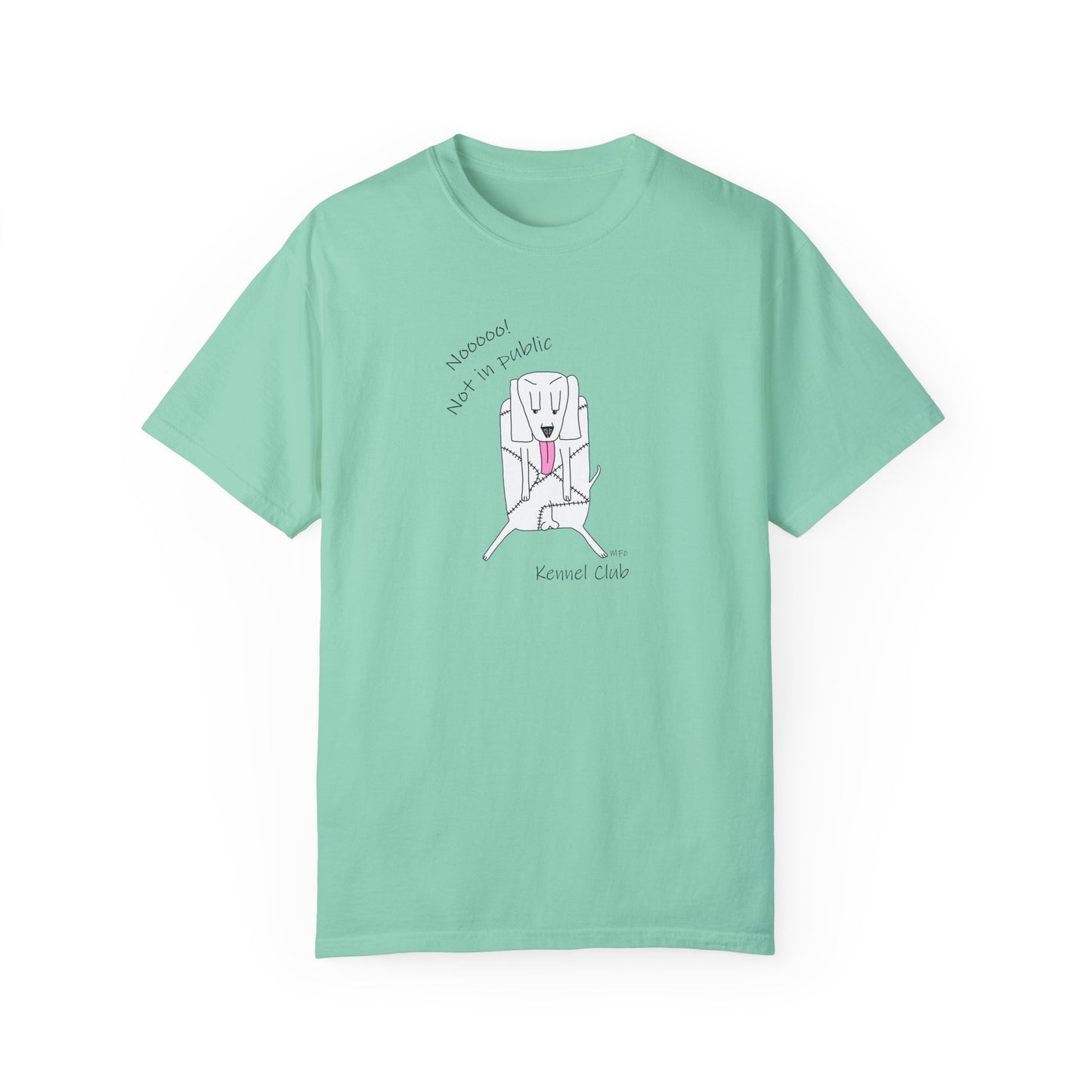 Kennel Club, "Nooooo! Not in public" Whimsical B & W Drawing of a patchwork dog licking - Unisex Garment-Dyed T-shirt by artist Marie Frederique