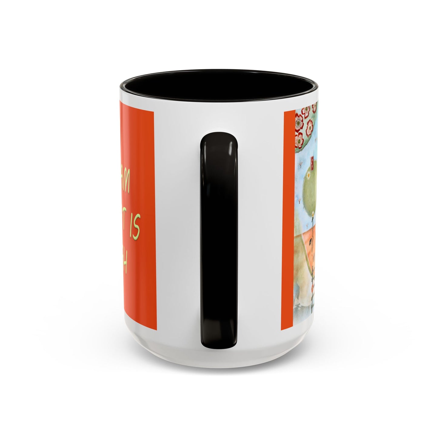 I AM ENOUGH - Colorful Mug by artist Marie Frederique