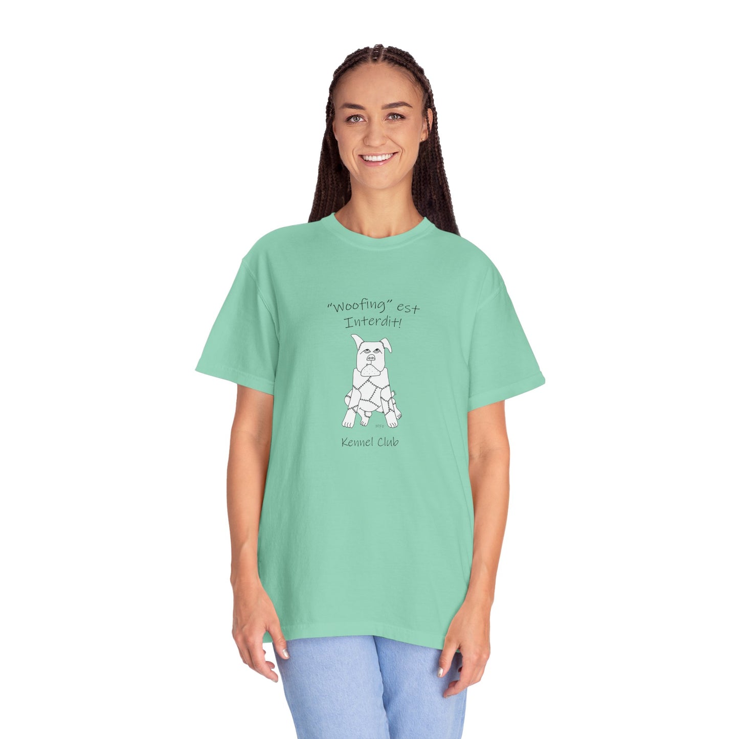 Dog lovers, teach your dog French - "Woofing est Interdit!" (Soft Barking not allowed) Unisex Garment-Dyed T-shirt by artist Marie Frederique