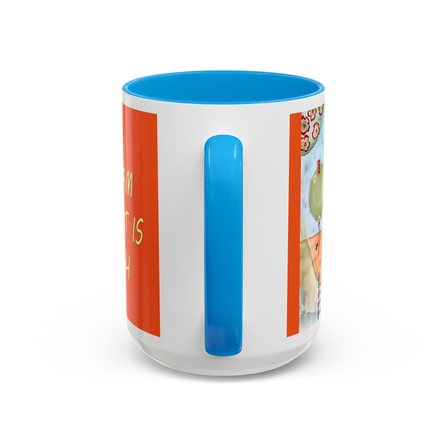 I AM ENOUGH - Colorful Mug by artist Marie Frederique