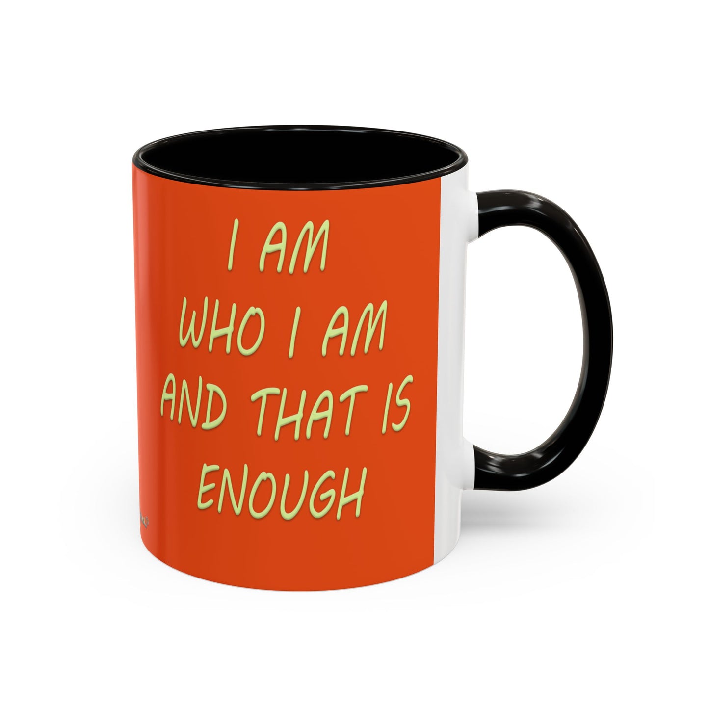 I AM ENOUGH - Colorful Mug by artist Marie Frederique