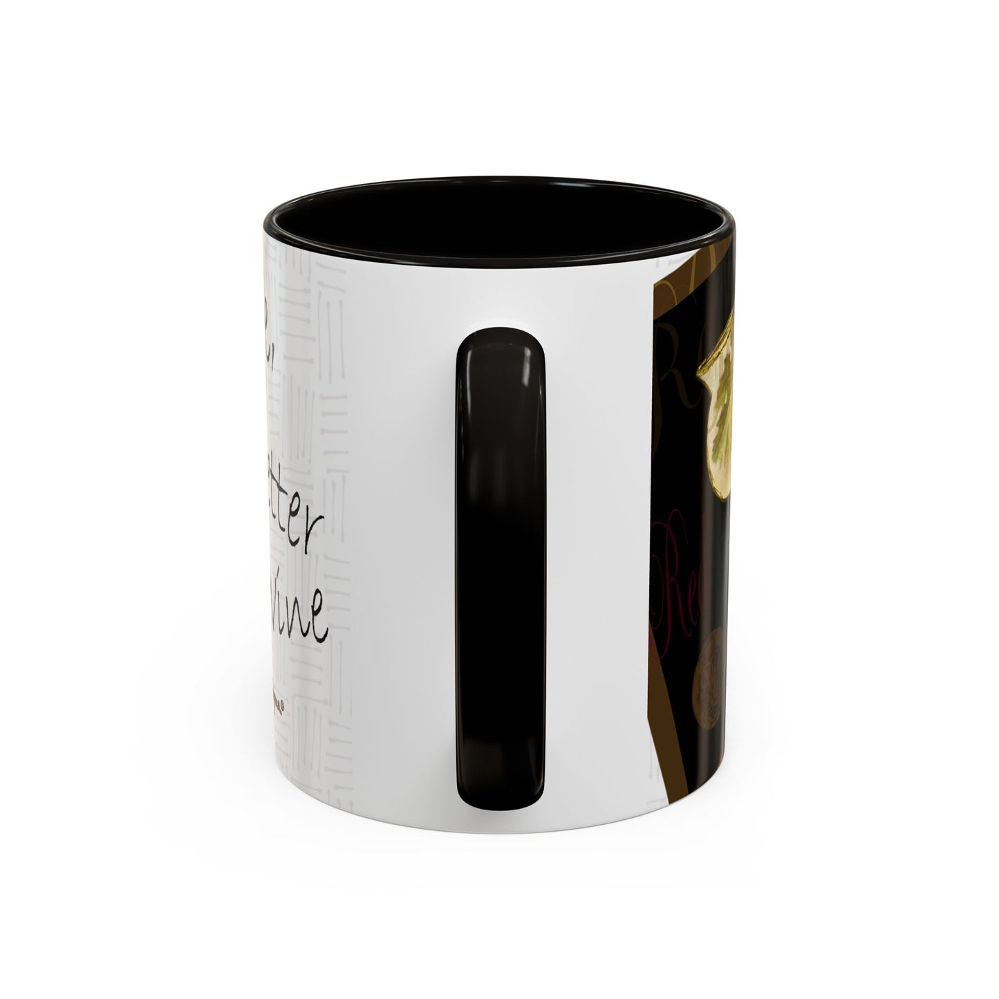 Wine a lot - "Age, gets better with wine" Mug by Artist Marie Frederique