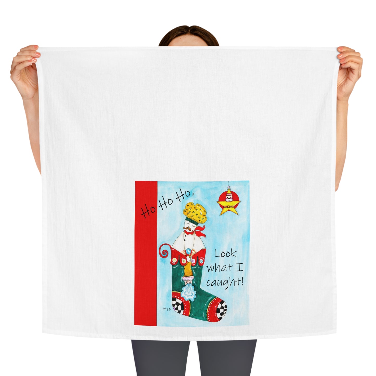 Christmas Chef Tea Towel - Ho Ho Ho, Look what I caught! by artist Marie Frederique
