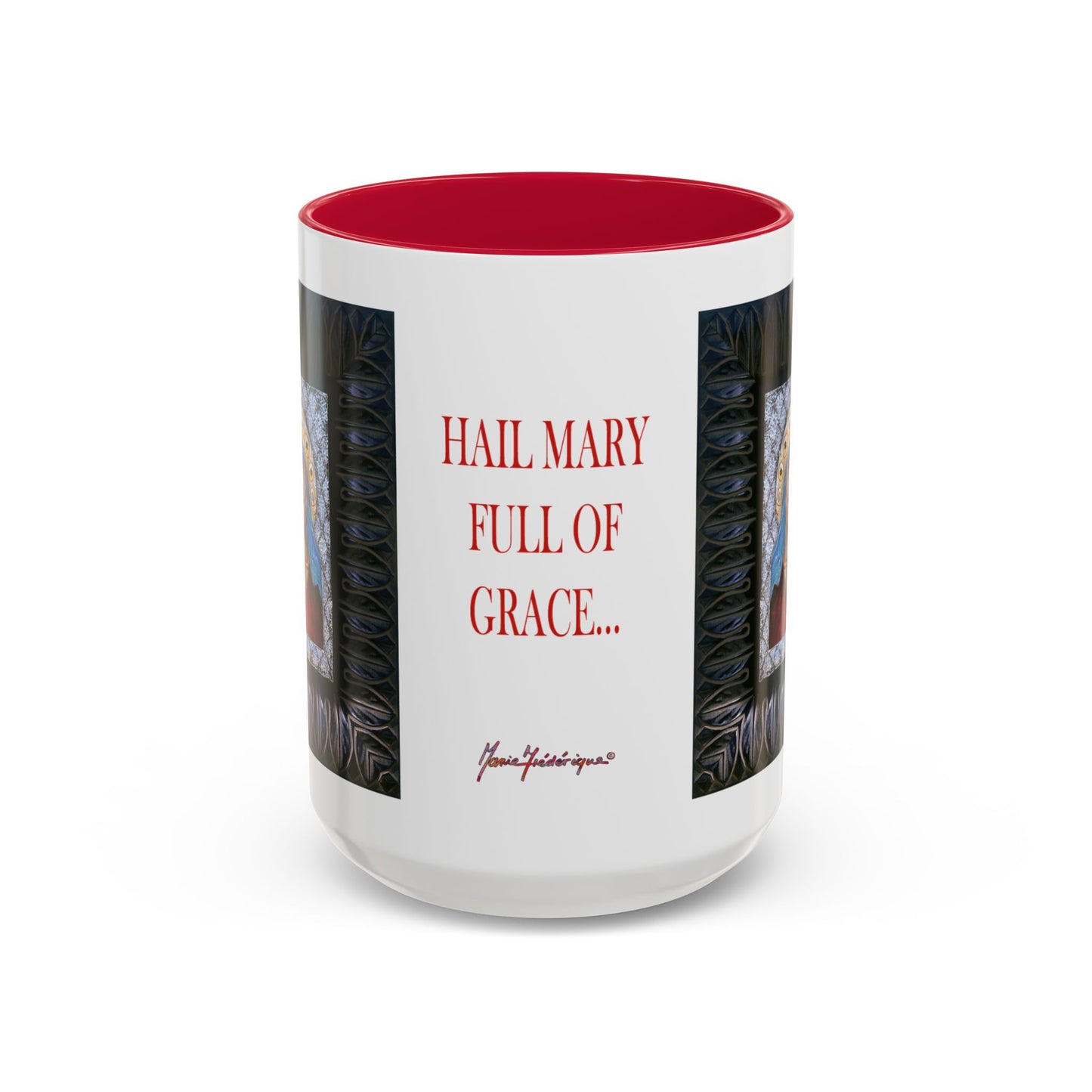 Hail Mary full of Grace - Colorful Mug by Artist Marie Frederique