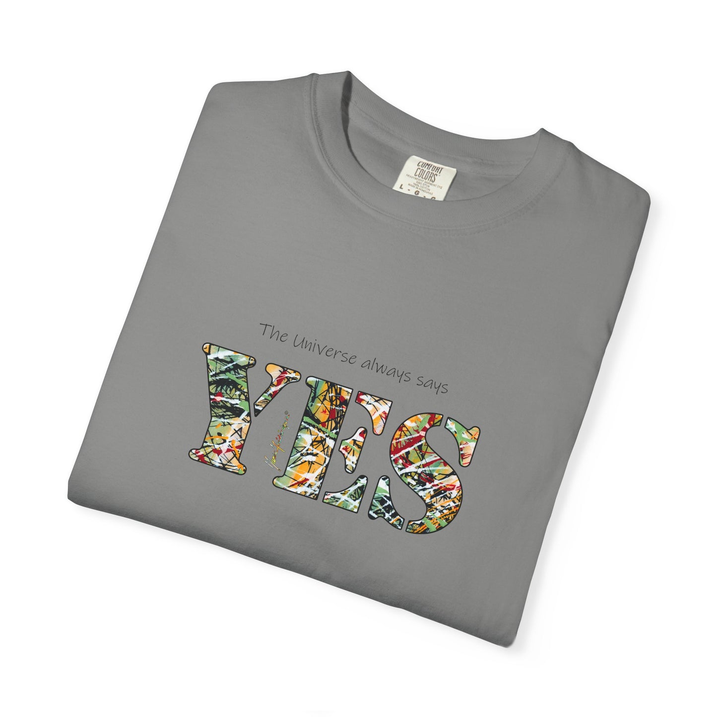 Abstract Expressionist YES Unisex T-shirt by artist Marie Frederique