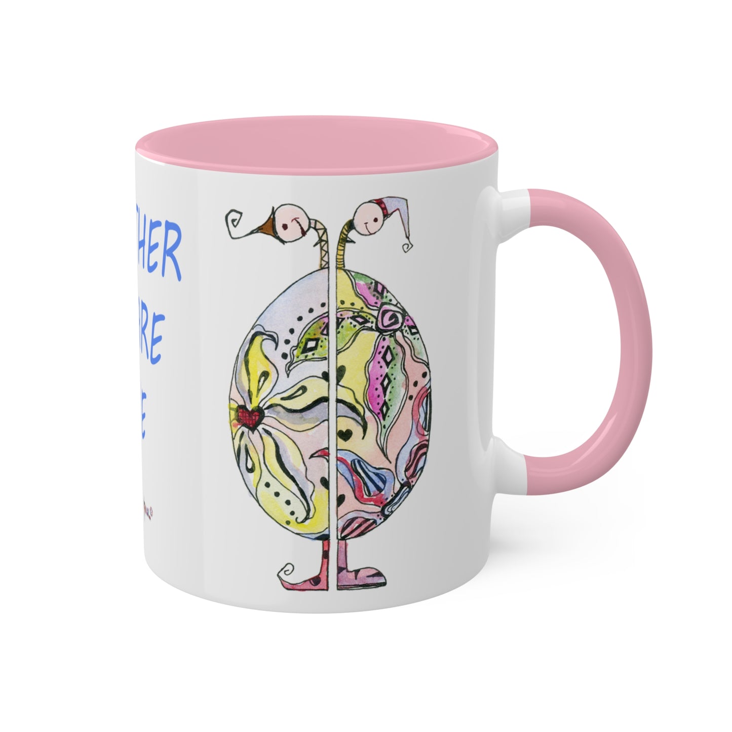 Whimsical - "Together we are one", Colorful Mug in Black, light green, pink and yellow, 11oz by Artist Marie Frederique
