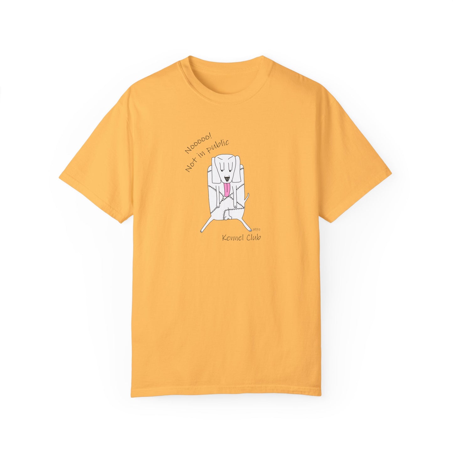 Kennel Club, "Nooooo! Not in public" Whimsical B & W Drawing of a patchwork dog licking - Unisex Garment-Dyed T-shirt by artist Marie Frederique