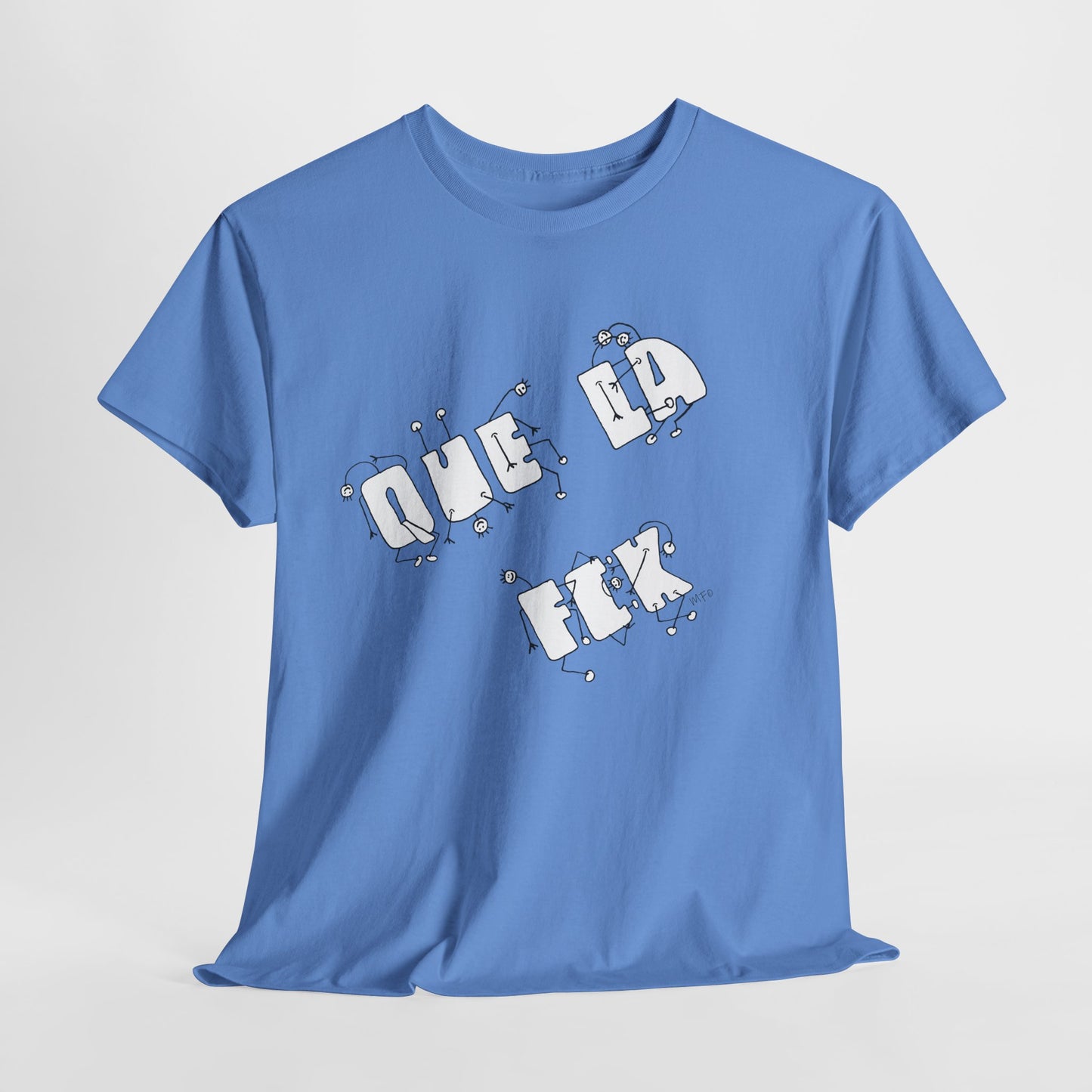 Que la Fck Graphic Shirt by artist Marie Frederique