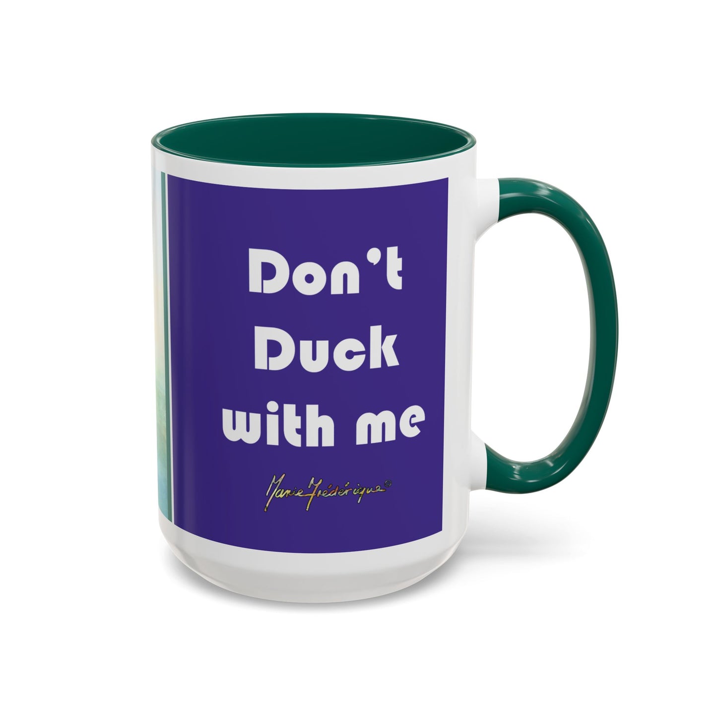 Don't duck with me, Adult Humor Hunting Adventure Theme by artist Marie Frederique