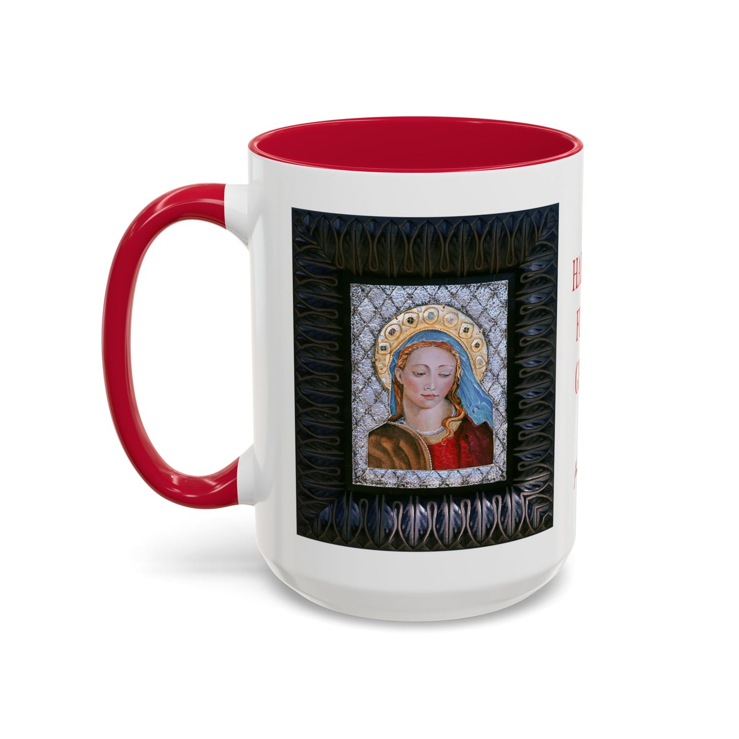 Hail Mary full of Grace - Colorful Mug by Artist Marie Frederique