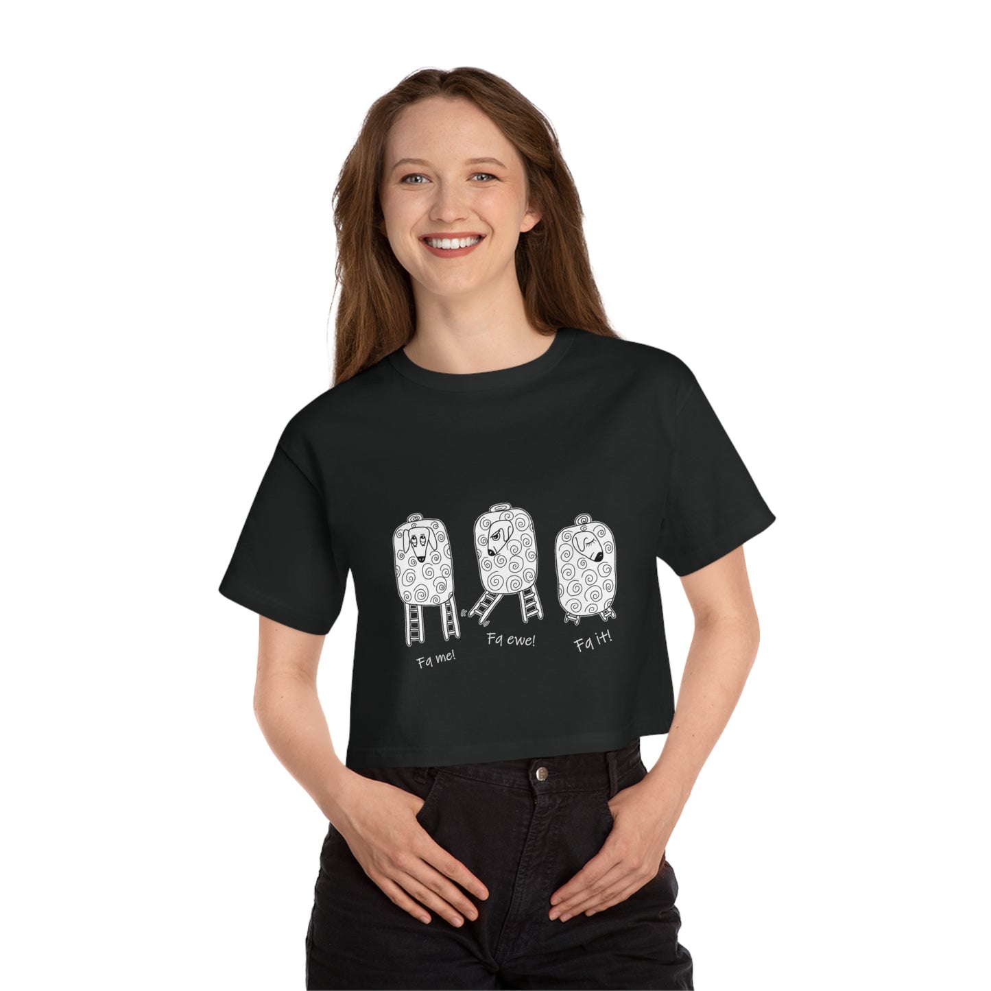 Sheep lovers "Fq me, Fq ewe, Fq it!" Step Ladder Ranch Collection, 3 Sheep Cropped T-Shirt by artist Marie Frederique