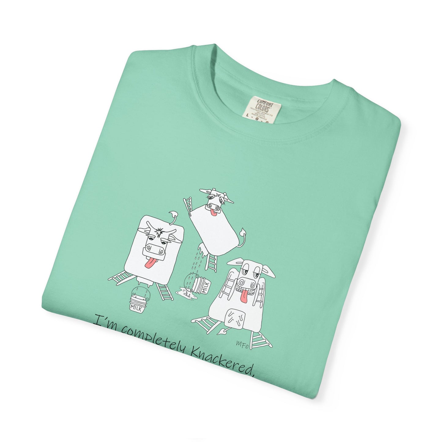 Cow lovers Unisex T, British humor 3 Knackered Dairy cows - Garment-Dyed T-shirt by artist Marie Frederique
