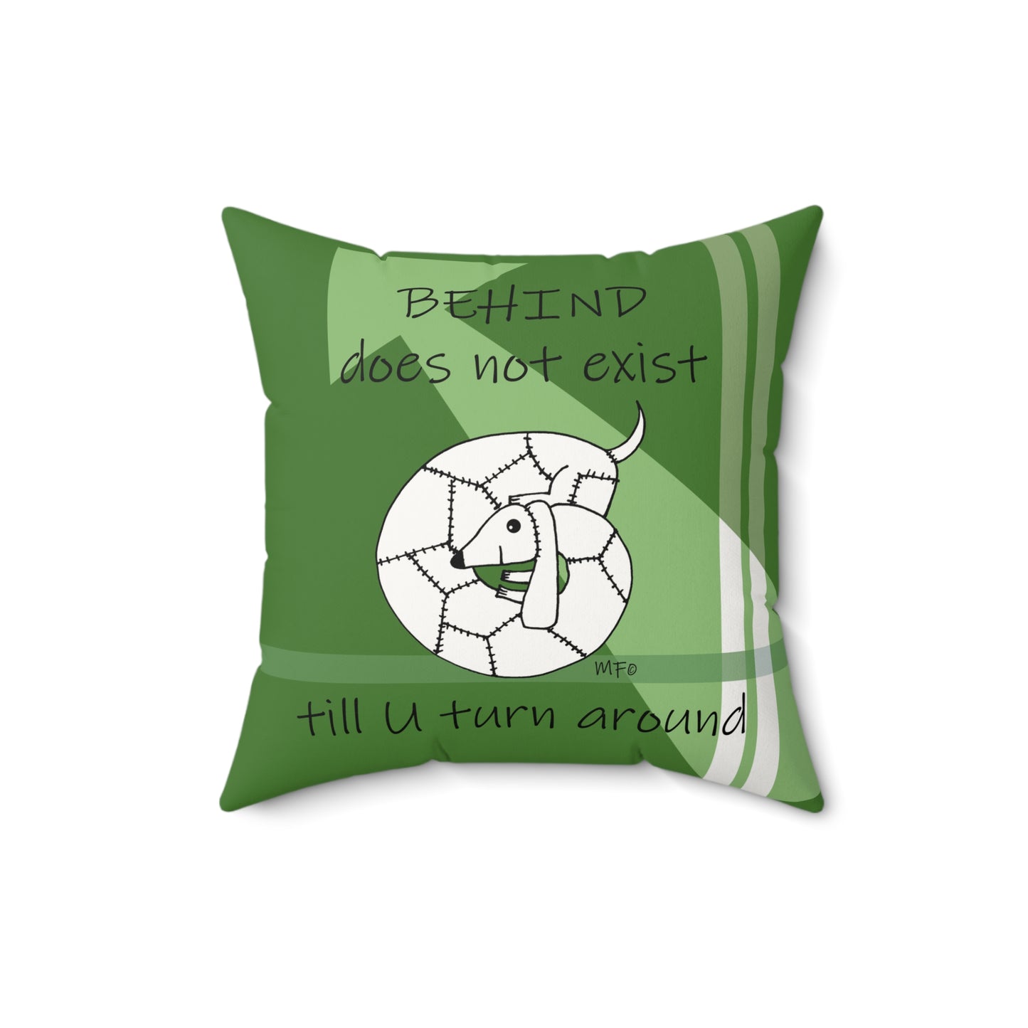 Behind does not exist, till you turn around. Kennel Club Weiner Wisdom - Square Pillow by artist Marie Frederique