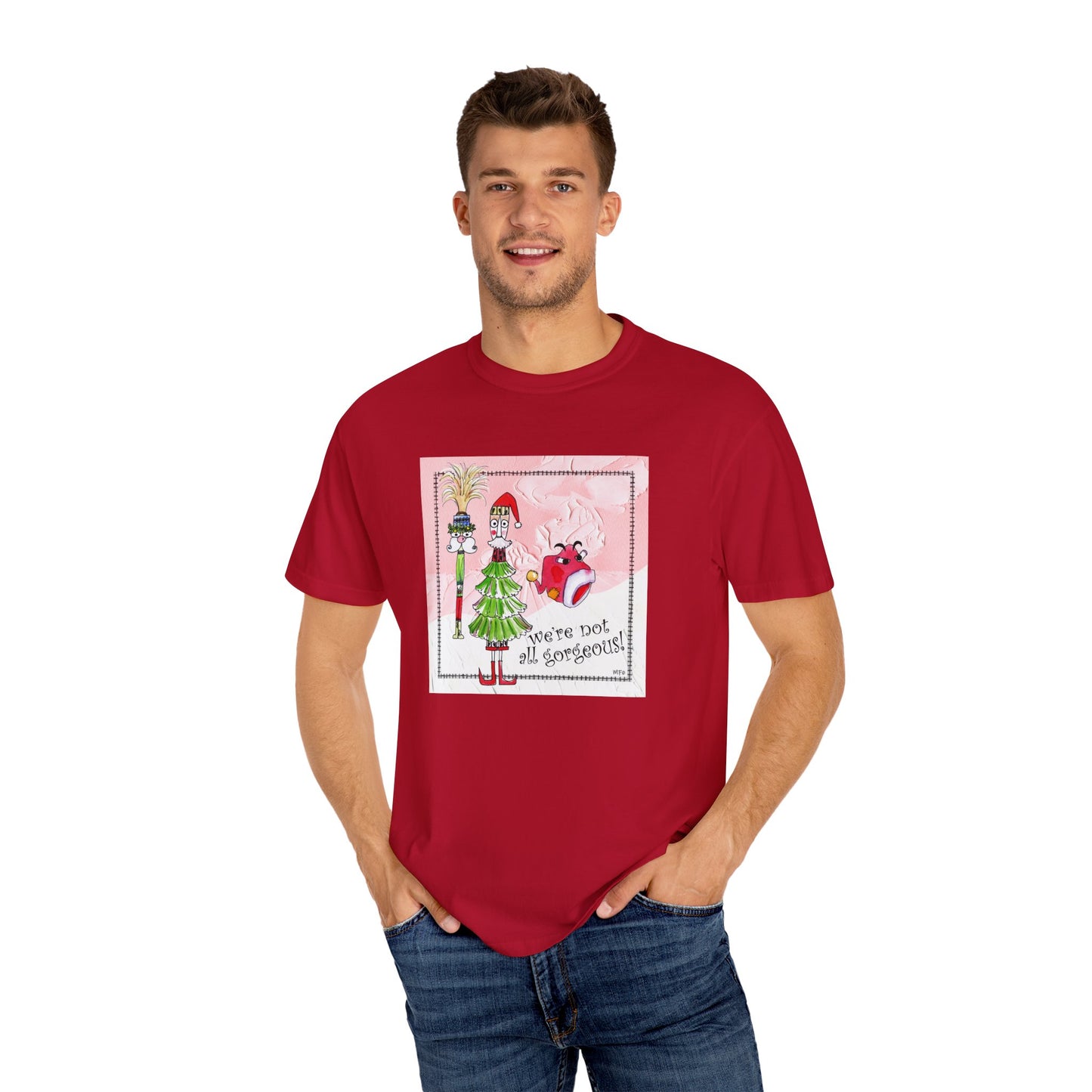 Christmas, We're not all gorgeous! Cotton Unisex T-shirt by artist Marie Frederique