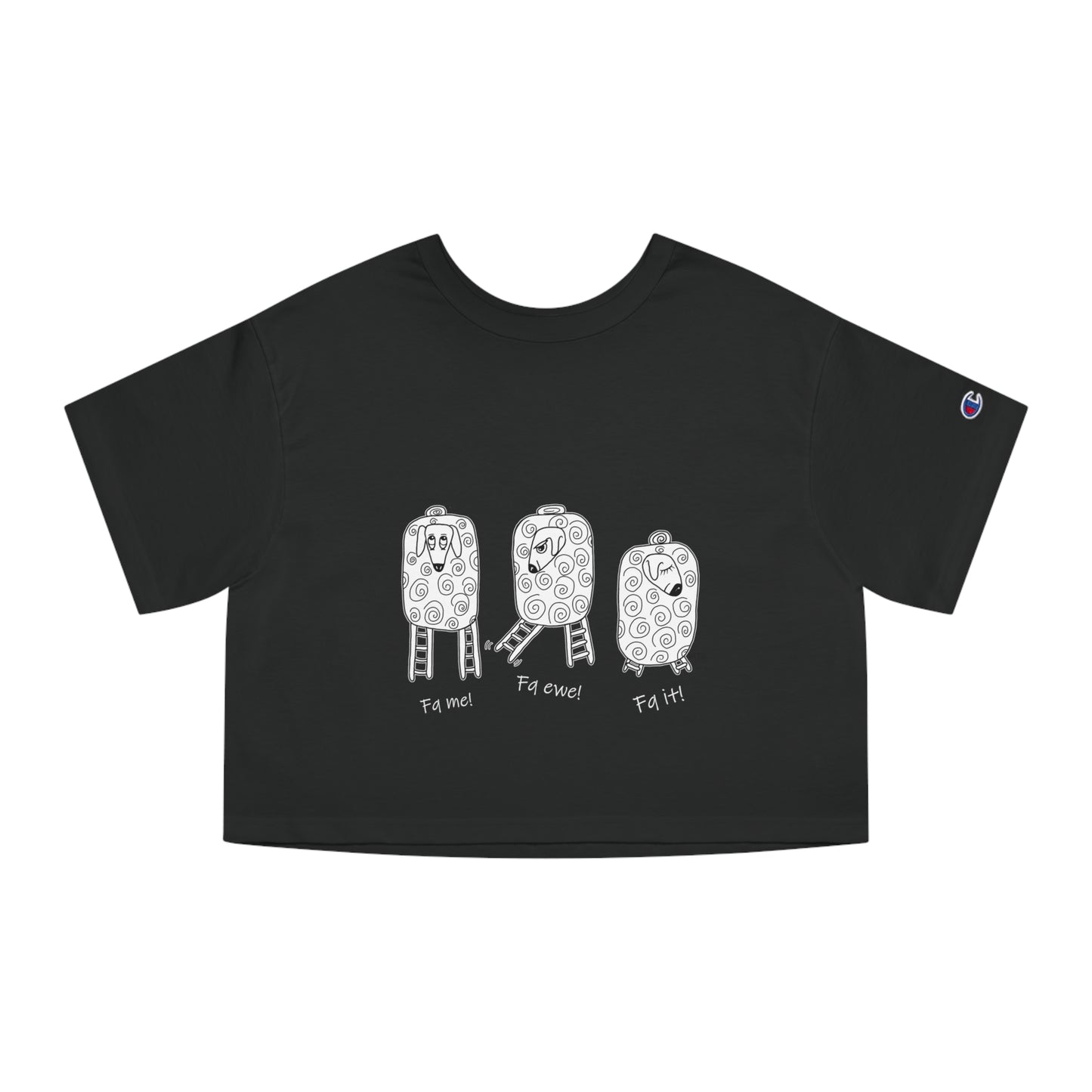 Sheep lovers "Fq me, Fq ewe, Fq it!" Step Ladder Ranch Collection, 3 Sheep Cropped T-Shirt by artist Marie Frederique