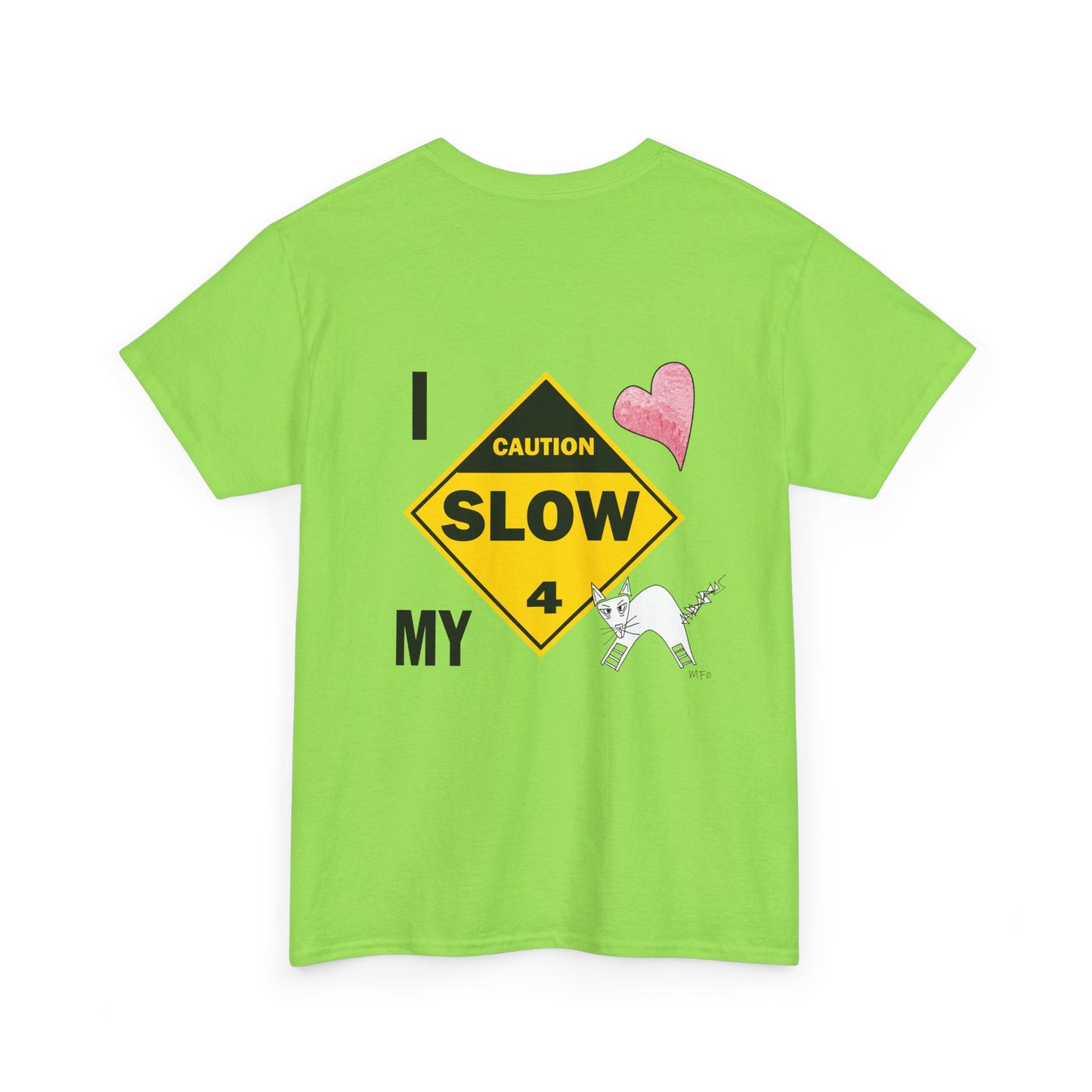 Slow, Caution - I love my cat, Tee Unisex Heavy Cotton Tee by artist Marie Frederique