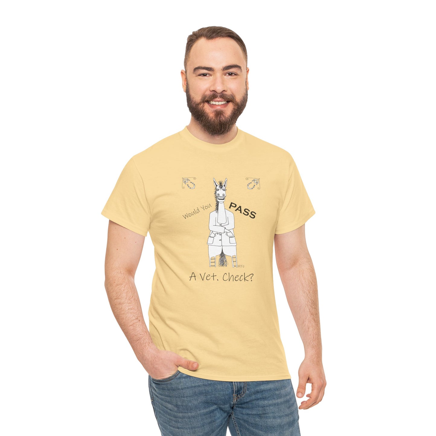 Vet Check - Whimsical drawing of a horse asking the question "Would you PASS a Vet. Check?" Unisex Heavy Cotton Tee by artist Marie Frederique