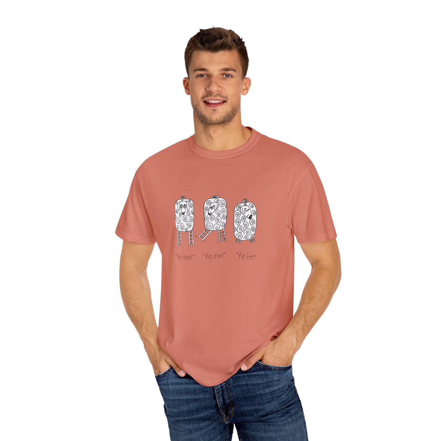 Fq me, Fq ew, Fq it! Stepladder Ranch Collection, 3 Sheep - Unisex Garment-Dyed T-Shirt by artist Marie Frederique