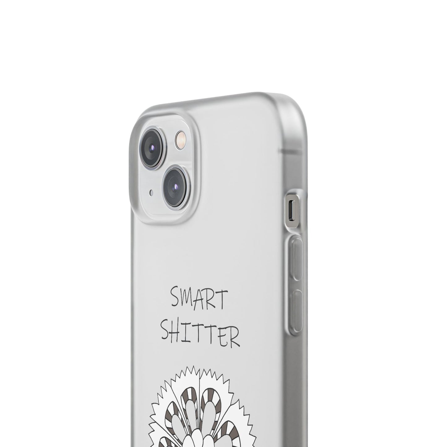 SMART SHITTER, with a Mandala Flower in black and white, Adult Humor phone case - Flexi Cases by artist Marie Frederique